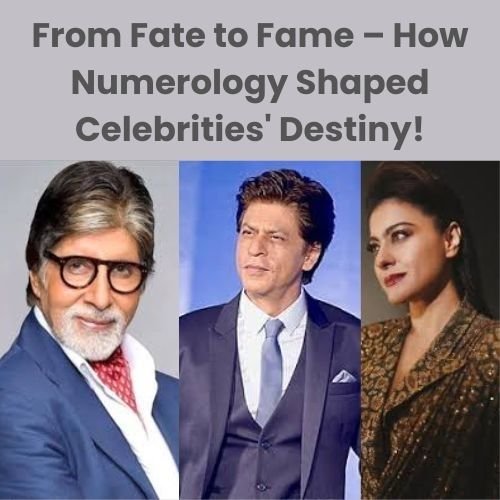 Numerology Effect on Celebrities